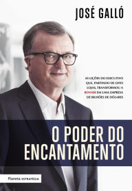 Title: O poder do encantamento, Author: José Galló