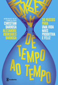 Title: Dê tempo ao tempo, Author: Christian Barbosa