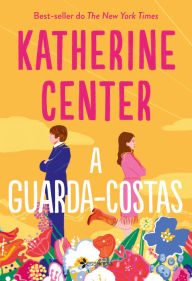 Title: A guarda-costas / The Bodyguard, Author: Katherine Center