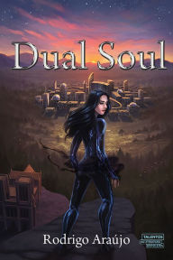 Title: Dual Soul, Author: Rodrigo Araújo
