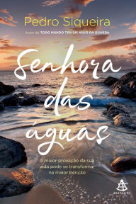 Title: Senhora das águas, Author: Pedro Siqueira