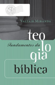 Title: Fundamentos da teologia bíblica, Author: Valtair Miranda