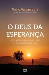 Title: O Deus da esperança, Author: Flavio Valvassoura