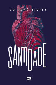 Title: Santidade, Author: Ed René Kivitz