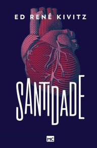 Title: Santidade, Author: Ed René Kivitz