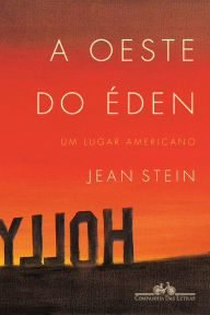 Title: A oeste do Éden: Um lugar americano, Author: Jean Stein