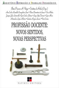 Title: Profissão docente: Novos sentidos, novas perspectivas, Author: Cristina Maria d'Ávila