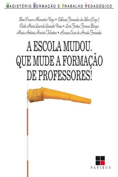 A escola mudou. Que mude a formação de professores!