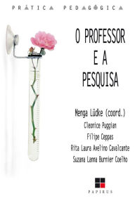 Title: O Professor e a pesquisa, Author: Menga Lüdke