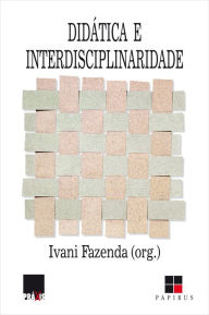 Title: Didática e interdisciplinaridade, Author: Ivani Fazenda