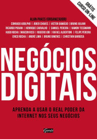 Title: Negócios digitais: Aprenda a usar o real poder da internet nos seus negócios, Author: Alan Pakes