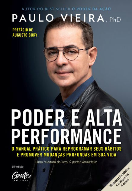 Poder E Alta Performance O Manual Prático Para Reprogramar Seus Hábitos E Promover Mudanças 9386