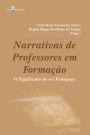 Narrativas de professores em formação: O significado de ser Pedagogo
