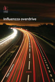 Title: Influenzza Overdrive, Author: Fábio Martinelli Casemiro