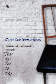 Title: Cena contemporânea: Estudos de encenação e atuação [em Potestade], Author: Narciso Larangeira Telles da Silva