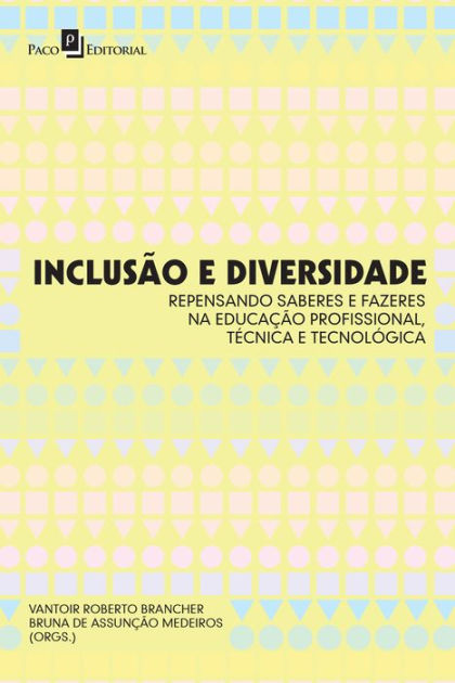 Inclus O E Diversidade Repensando Saberes E Fazeres Na Educa O