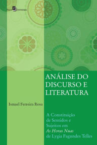 Title: Análise do Discurso e Literatura: A Constituição de Sentidos e Sujeitos em 