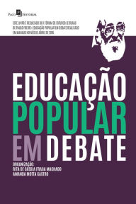 Title: Educação Popular em Debate, Author: Rita Cassia Fraga de Machado