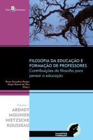 Title: Filosofia da Educação e Formação de Professores: Contribuições da Filosofia para Pensar a Educação, Author: Bruno Gonçalves Borges