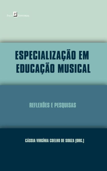 Especialização em Educação Musical: Reflexões e Pesquisas