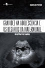 Gravidez na adolescência e os desafios da maternidade: Um retrato de Angola