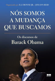 Title: Nós somos a mudança que buscamos: Os discursos de Barack Obama, Author: Barack Obama