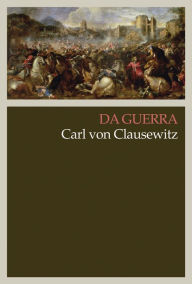 Title: Da guerra, Author: Carl von Clausewitz