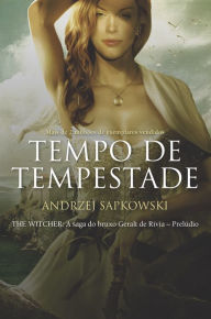 Title: Tempo de tempestade, Author: Andrzej Sapkowski
