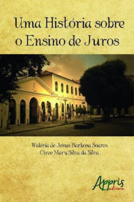 Title: Uma história sobre o ensino de juros, Author: Waléria Jesus Barbosa de Soares