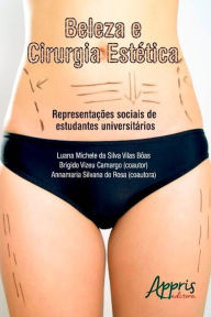 Title: Beleza e cirurgia estética, Author: Luana Michele da Silva Vilas Bôas