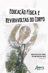 Title: Educação Física e Reviravoltas do Corpo, Author: Giulyanne Maria Silva Souto