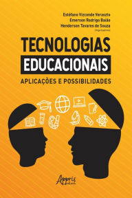Title: Tecnologias Educacionais: Aplicações e Possibilidades, Author: Estéfano Vizconde Veraszto
