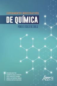 Title: Experimentos Investigativos de Química para a Sala de Aula, Author: Ademir Souza de Pereira