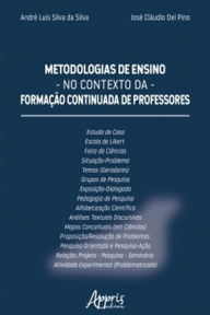 Title: Metodologias de Ensino no Contexto da Formação Continuada de Professores, Author: André Luís Silva da Silva