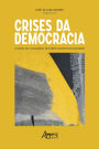 Crises da Democracia: O Papel do Congresso, dos Deputados e dos Partidos
