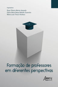 Title: Formação de Professores em Diferentes Perspectivas, Author: Rosa Oliveira Marins Azevedo