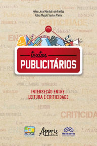 Title: Textos Publicitários: Interseção entre Leitura e Criticidade, Author: Fábia Magali Santos Vieira