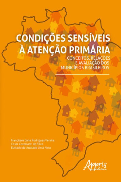 Condições Sensíveis à Atenção Primária: Conceitos, Relações e Avaliação dos Municípios Brasileiros