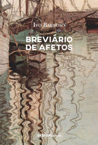 Title: Breviário de Afetos, Author: Ivo Barroso