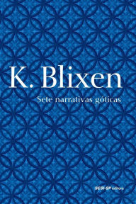 Title: Sete narrativas góticas, Author: Karen Blixen