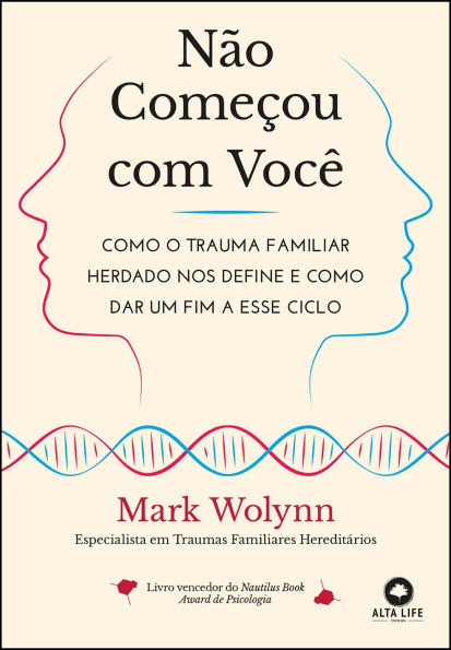 Não começou com você: como o trauma familiar herdado nos define e como dar um fim a esse ciclo
