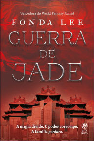 Title: Guerra de Jade, Author: Fonda Lee