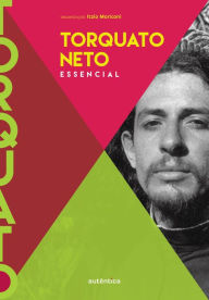 Title: Torquato Neto - Essencial, Author: Ítalo Moriconi