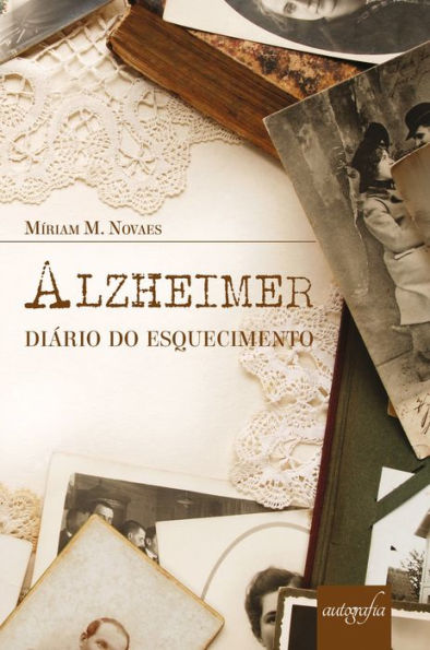 Alzheimer: diário do esquecimento