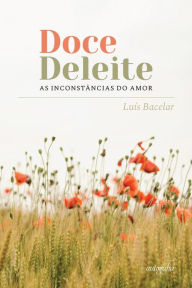 Title: Doce deleite, Author: Luís Bacelar