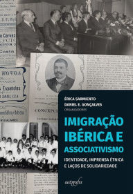 Title: Imigração Ibérica e Associativismo, Author: Érica Sarmiento