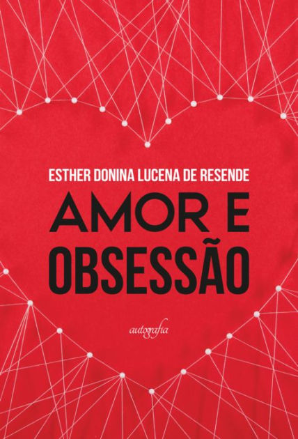 Amor e obsessão by Esther Donina Lucena de Resende eBook Barnes