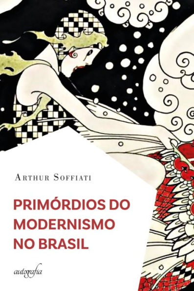 Primórdios do Modernismo no Brasil