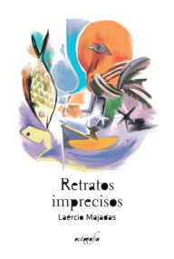 Title: Retratos imprecisos, Author: Laércio Majadas