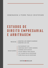 Title: Estudos de Direito Empresarial e Arbitragem: Homenagem a Pedro Paulo Cristofaro, Author: Alaor de Lima Filho